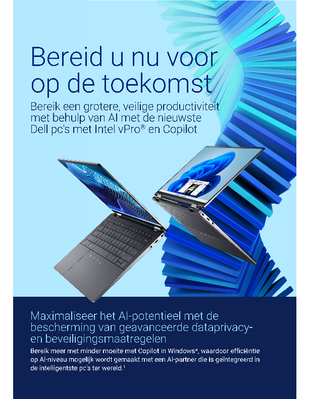 Bereid u nu voor op de toekomst Bereik een grotere, veilige productiviteit met behulp van Al met de nieuwste Dell pc's met Intel vPro<sup>®</sup> en Copilot