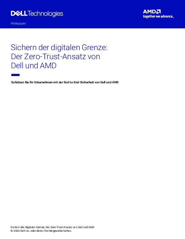 Sichern der digitalen Grenze:  Der Zero-Trust-Ansatz von  Dell und AMD 