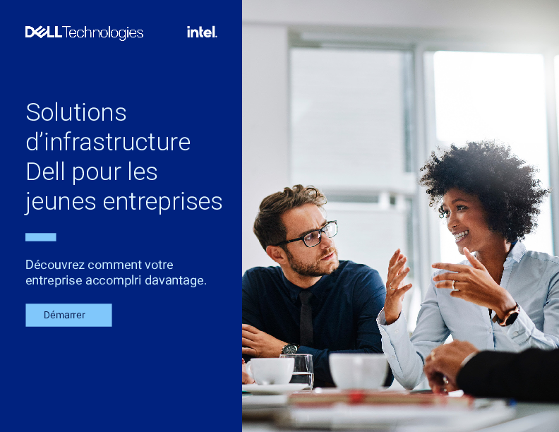 Solutions  d’infrastructure  Dell pour les  jeunes entreprises