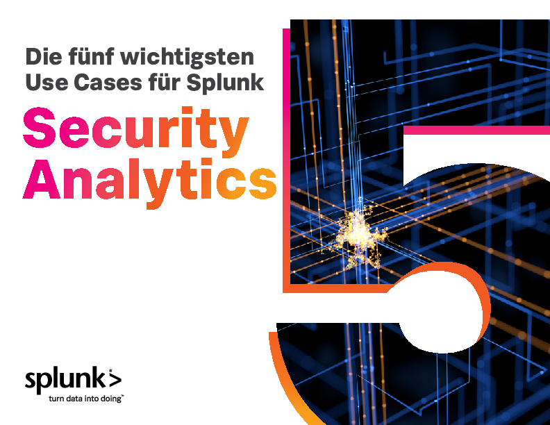 Die 5 wichtigsten Use Cases für Splunk Security Analytics