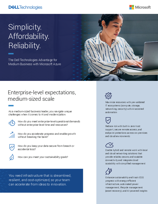 Simplicity.  Affordability.  Reliability. The Dell Technologies Advantage for Medium Business with Microsoft Azure