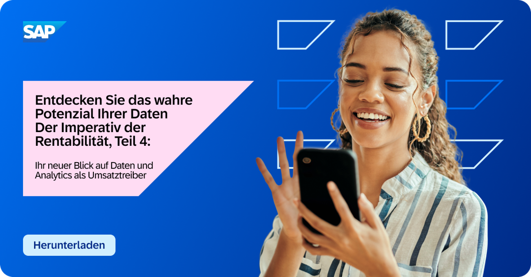 Entfesseln Sie das Potenzial Ihrer Daten  Der Imperativ der Rentabilität, Teil 4: Ihr neuer Blick auf Daten und Analytics als Umsatztreiber