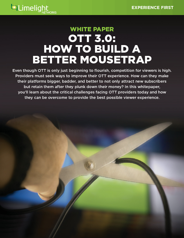 OTT 3.0: How to build a better mousetrap