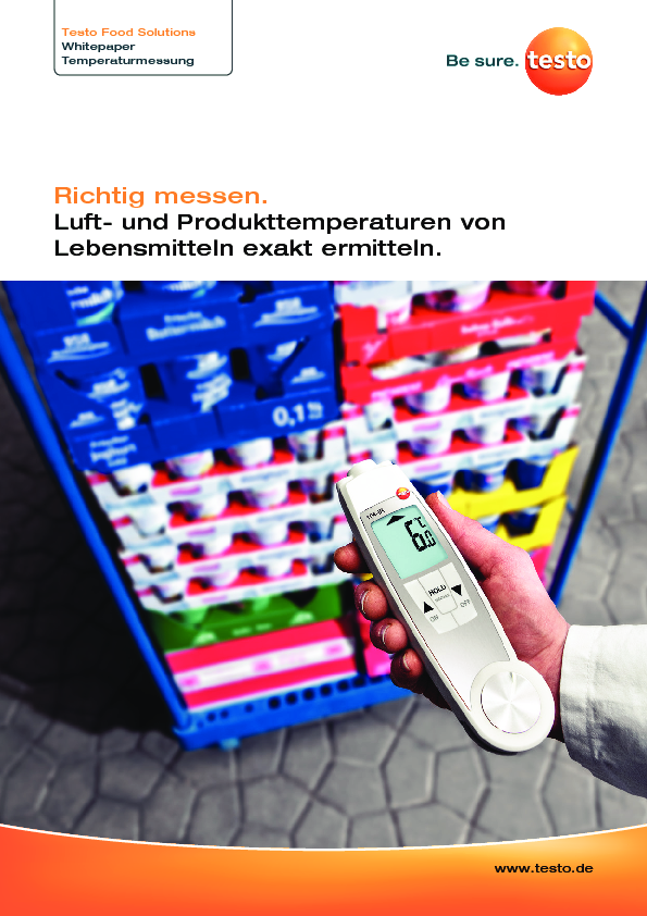 Richtig messen. Luft- und Produkttemperaturen von Lebensmitteln exakt ermitteln.