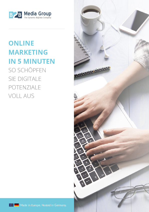 Online Marketing in 5 Minuten. So schöpfen Sie digitale Potenziale voll aus