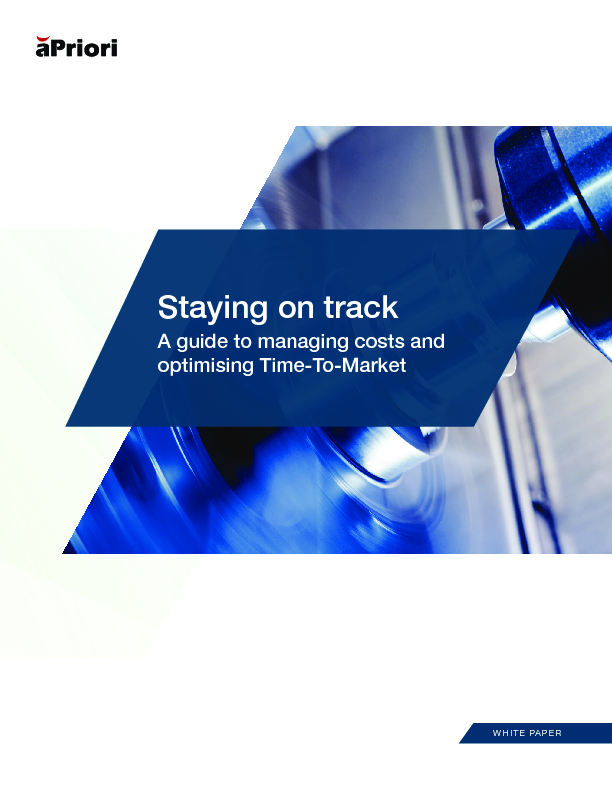 Staying on track - A guide to managing costs and optimising Time-To-Market