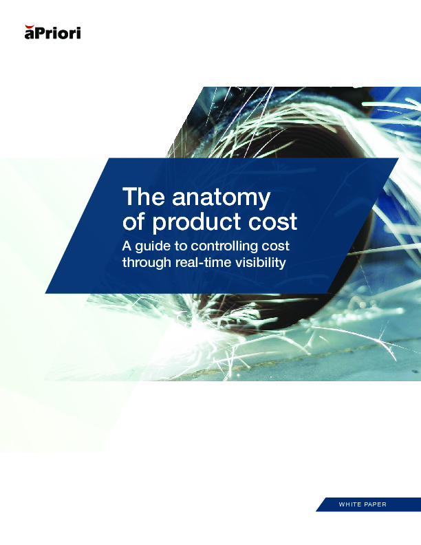 The anatomy of product cost - A guide to controlling cost through real-time visibility