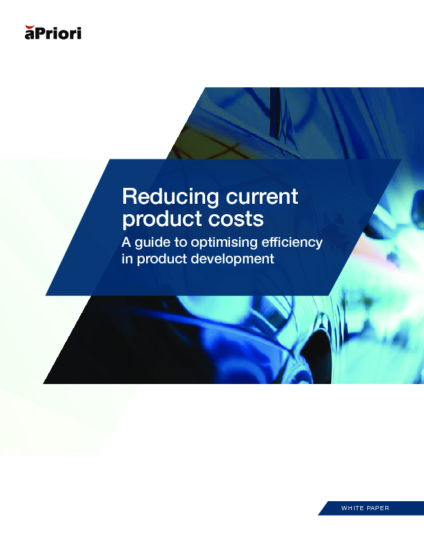 Reducing current product costs - A guide to optimising efficiency in product development