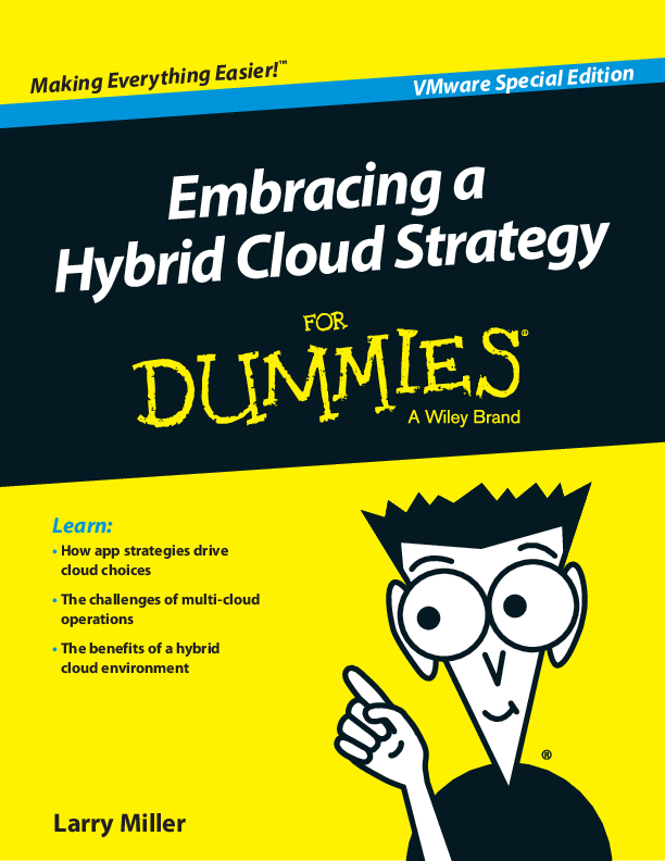 Embracing a Hybrid Cloud Strategy For Dummies