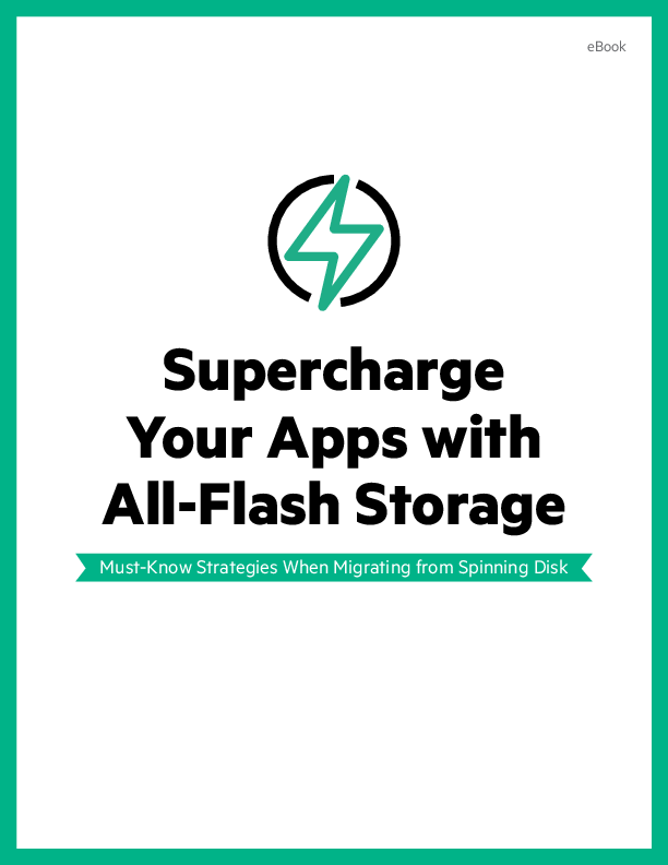 Supercharge Your Apps with All-Flash Storage 