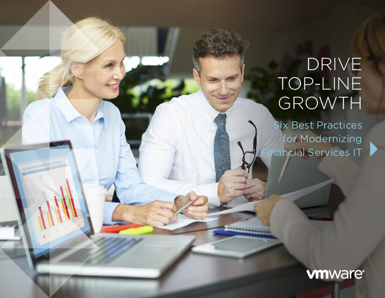 Drive Top-Line Growth - Six Best Practices for Modernizing Financial Services IT