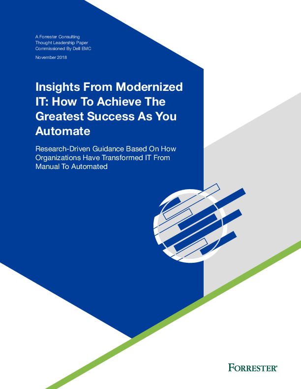 Insights From Modernized IT: How To Achieve The Greatest Success As You Automate