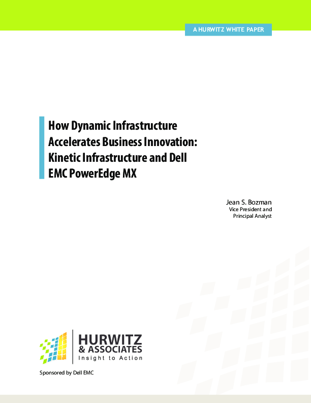 How Dynamic Infrastructure Accelerates Business Innovation: Kinetic Infrastructure and Dell EMC PowerEdge MX