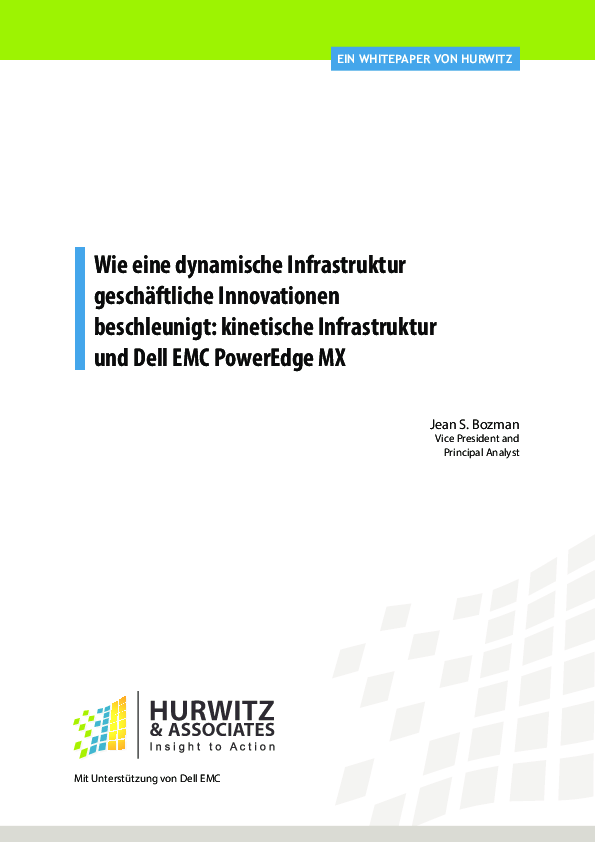 Wie eine dynamische Infrastruktur geschäftliche Innovationen beschleunigt: kinetische Infrastruktur und Dell EMC PowerEdge MX