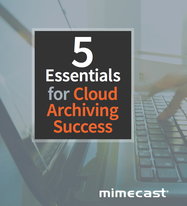 5 Essentials for Cloud Archiving Success