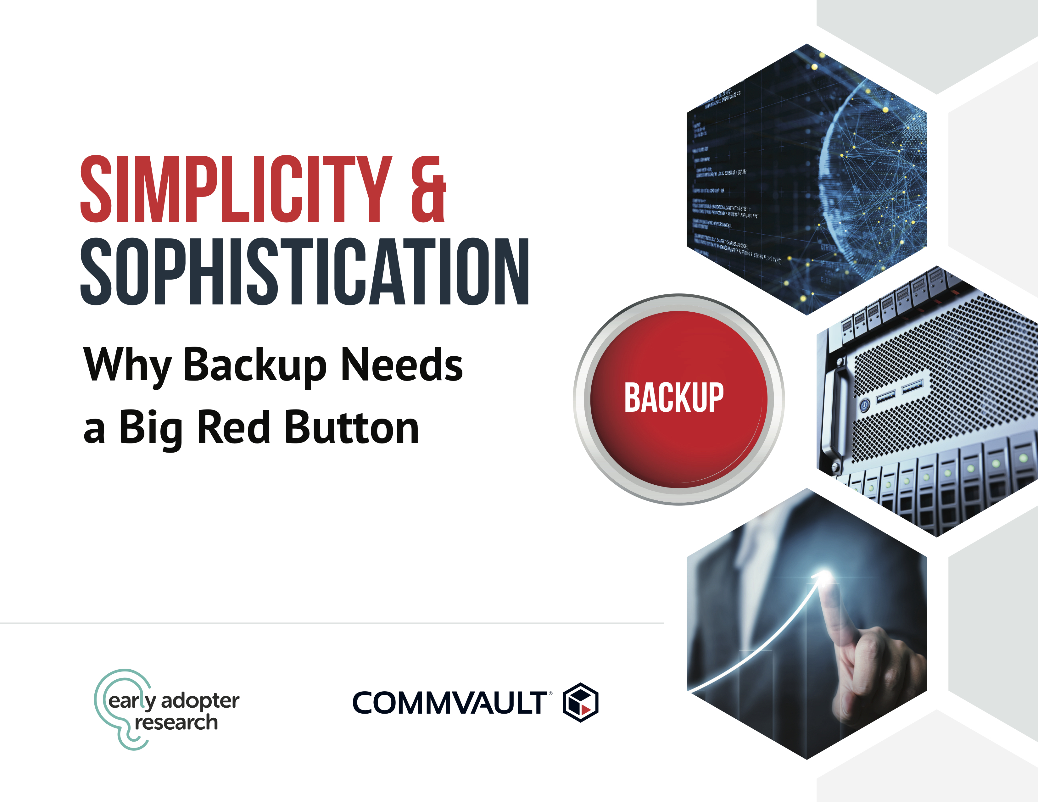 Simplicity & Sophistication - Why Backup Needs a Big Red Button