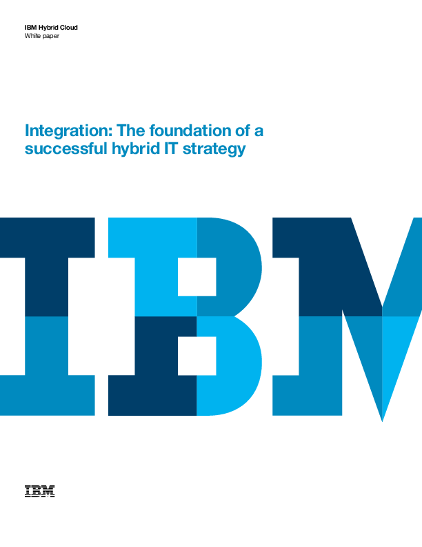 Integration: The Foundation of a Successful Hybrid IT Strategy