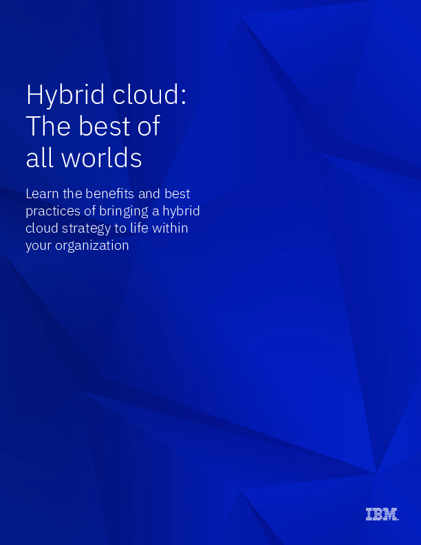 Hybrid cloud: The best of all worlds