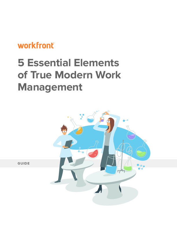 5 Essential Elements of True Modern Work Management