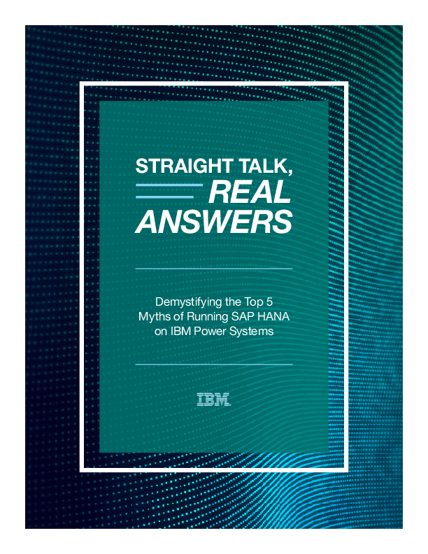 SAP HANA Straight Talk - Real Answers: Addressing Your Top 5 Concerns About Migrating to SAP HANA