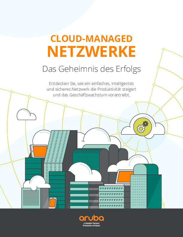 Cloud-Managed Netzwerke - Das Geheimnis des Erfolgs