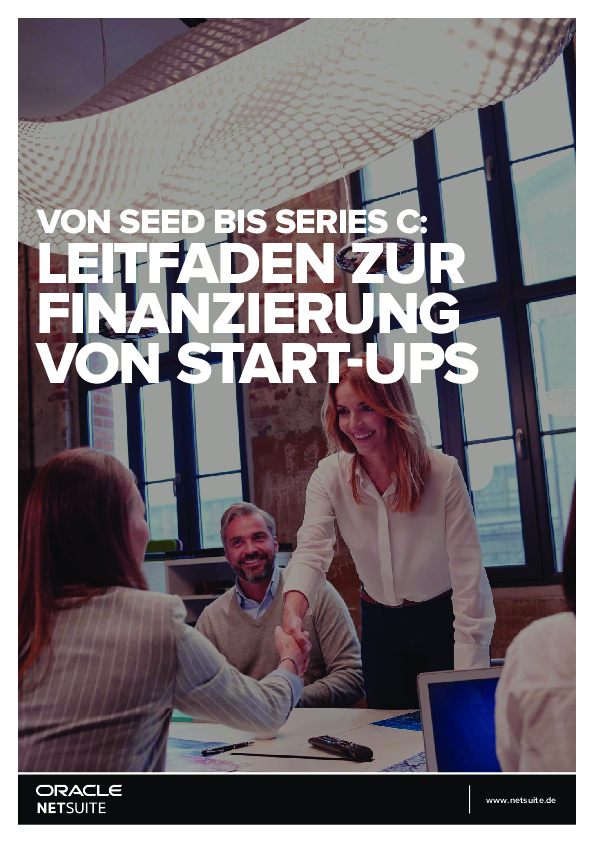 Von Seed bis Series C: Leitfaden zur Finanzierung von Start-ups