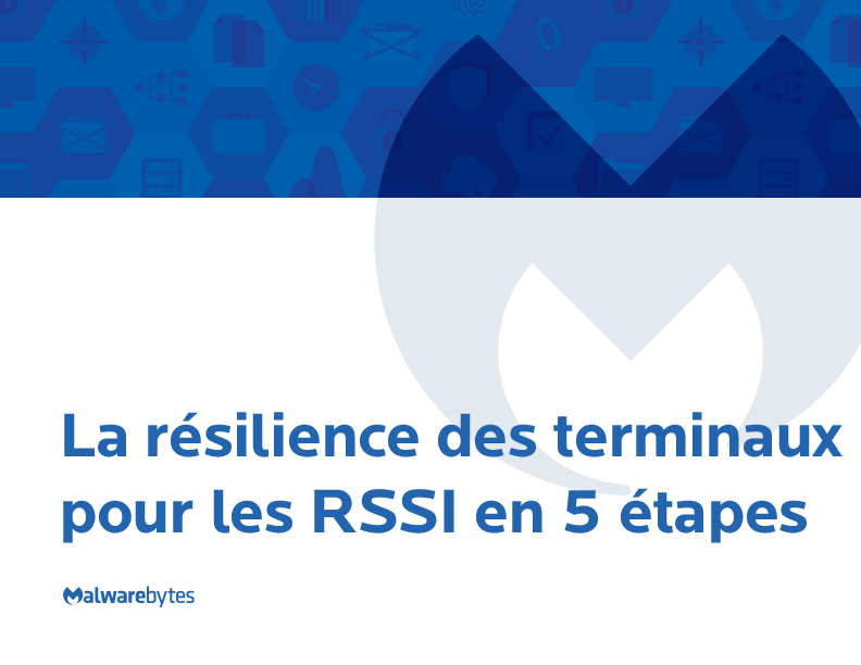 La résilience des terminaux pour les RSSI en 5 étapes