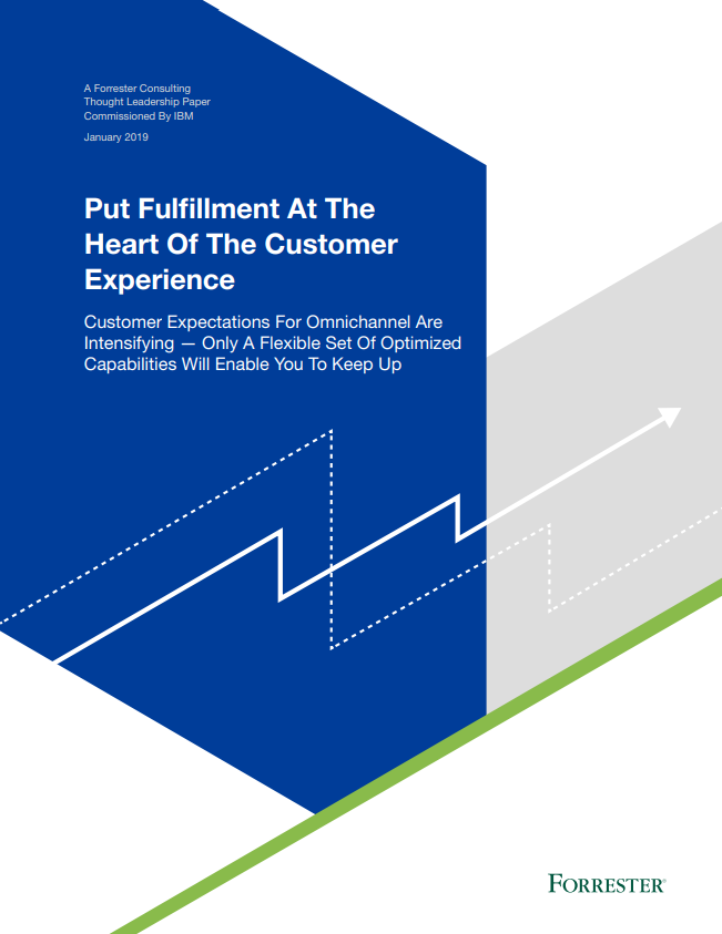 New Forrester: Put Fulfillment At The Heart Of The Customer Experience