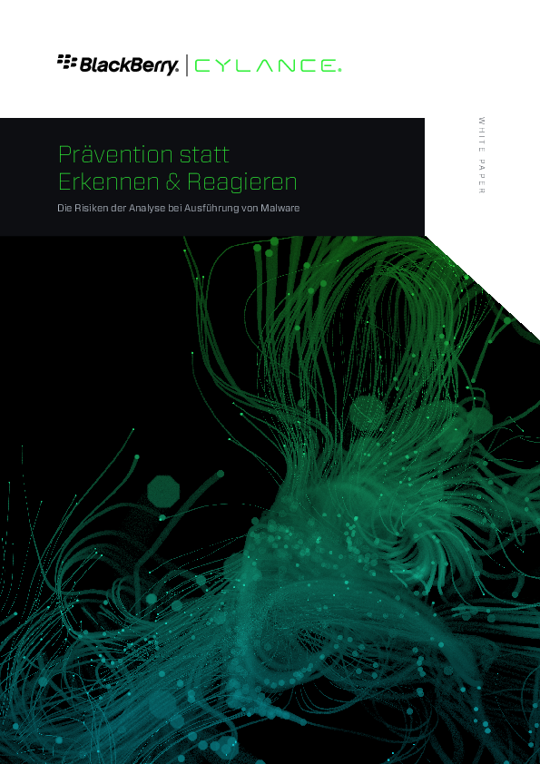 Prävention statt Erkenn und Reagieren: Die Risikien der Analyse bei Ausführung von Malware 