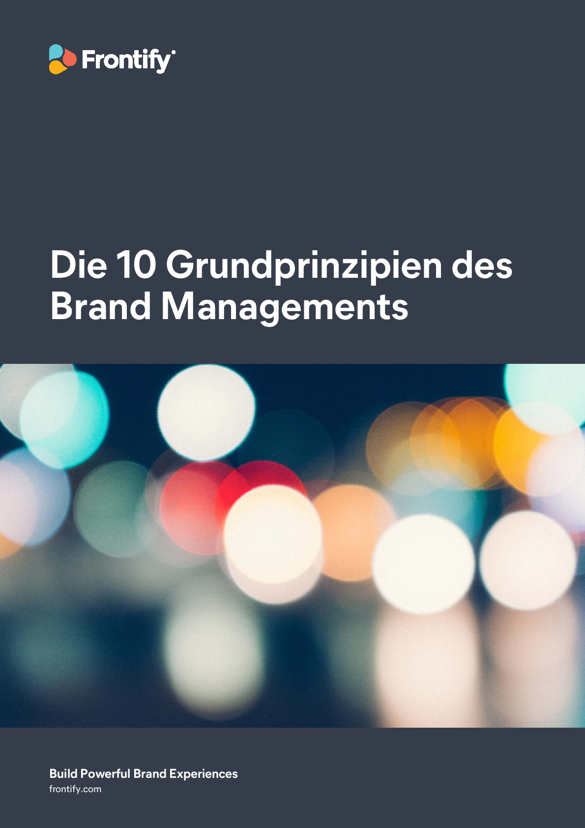 Die 10 Grundprinzipien des Brand Managements