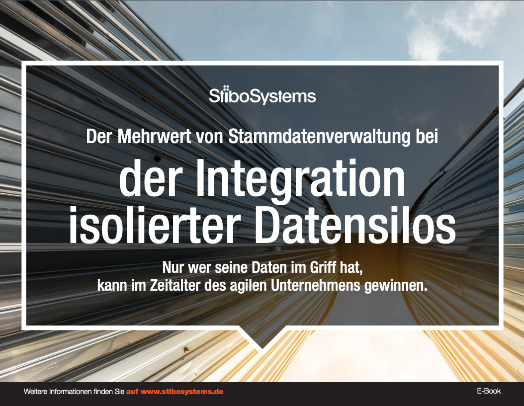 Der Mehrwert von Stammdatenverwaltung bei der Integration isolierter Datensilos