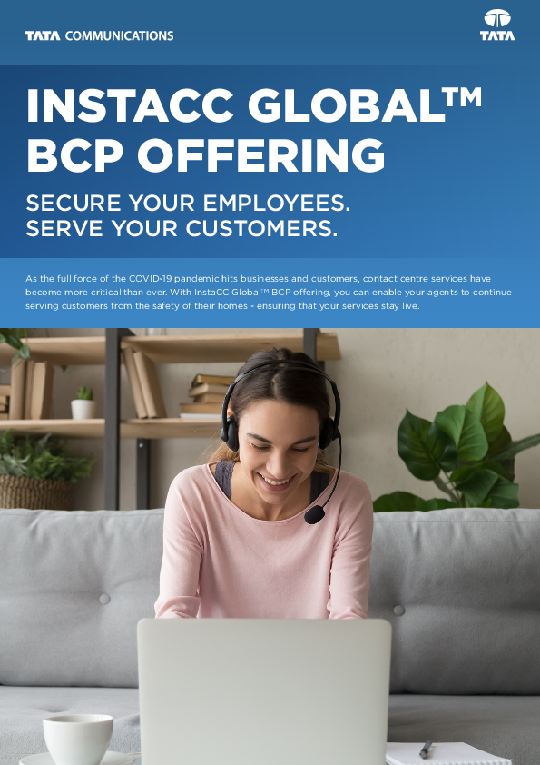 InstaCC GlobalTM BCP offering: Secure your employees. Serve your customers.