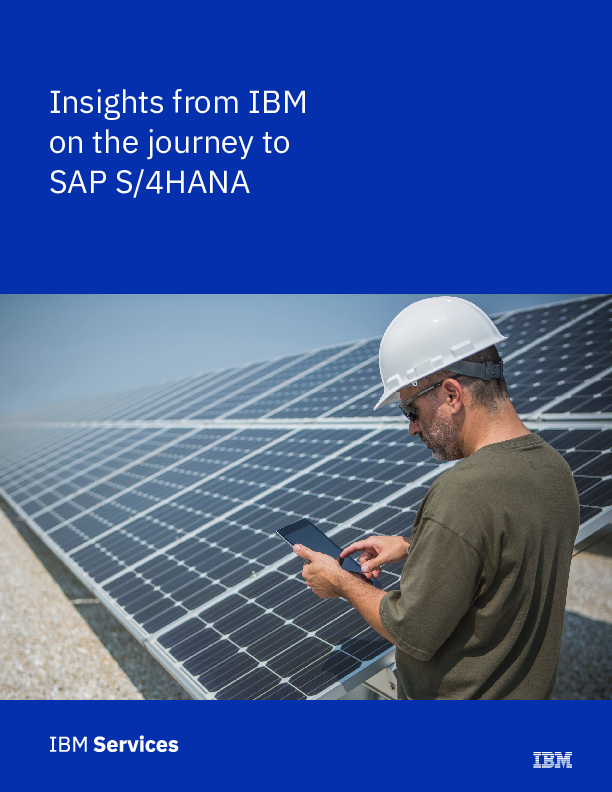 Insights from IBM on the journey to SAP S/4HANA