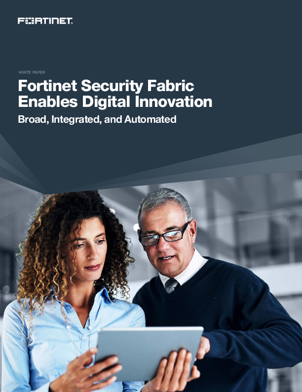 Fortinet Security Fabric Enables Digital Innovation