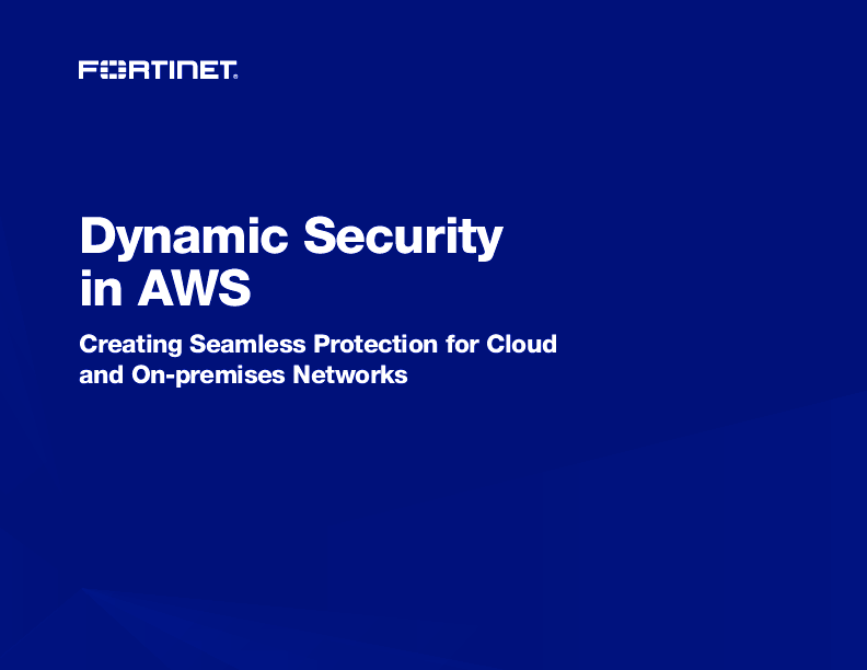 Dynamic Security in AWS - Creating Seamless Protection for Cloud and On-premises Networks