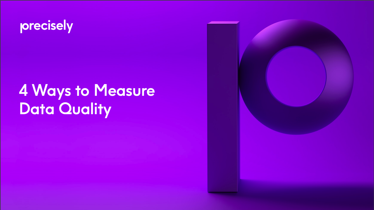 4 Ways to Measure Data Quality