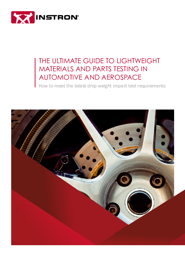 The Ultimate Guide to Lightweight Materials and Parts Testing in Automotive and Aerospace