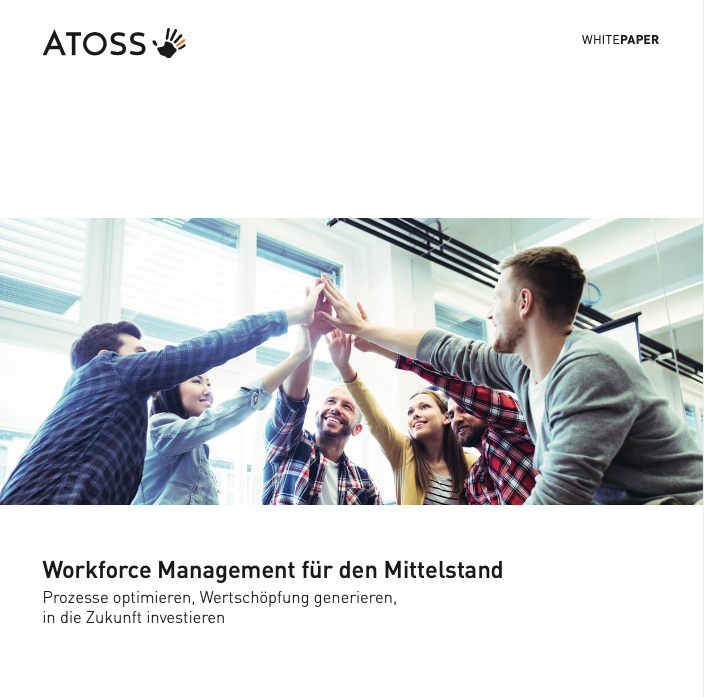 Workforce Management für den Mittelstand: Prozesse optimieren, Wertschöpfung generieren, in die Zukunft investieren