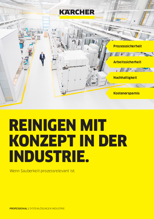 REINIGEN MIT KONZEPT IN DER INDUSTRIE. Wenn Sauberkeit prozessrelevant ist.