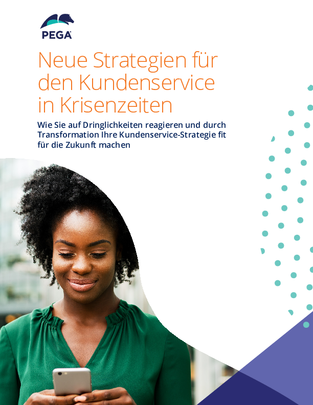 Neue Strategien für den Kundenservice in Krisenzeiten: Wie Sie auf Dringlichkeiten reagieren und durch Transformation Ihre Kundenservice-Strategie fit für die Zukunft machen