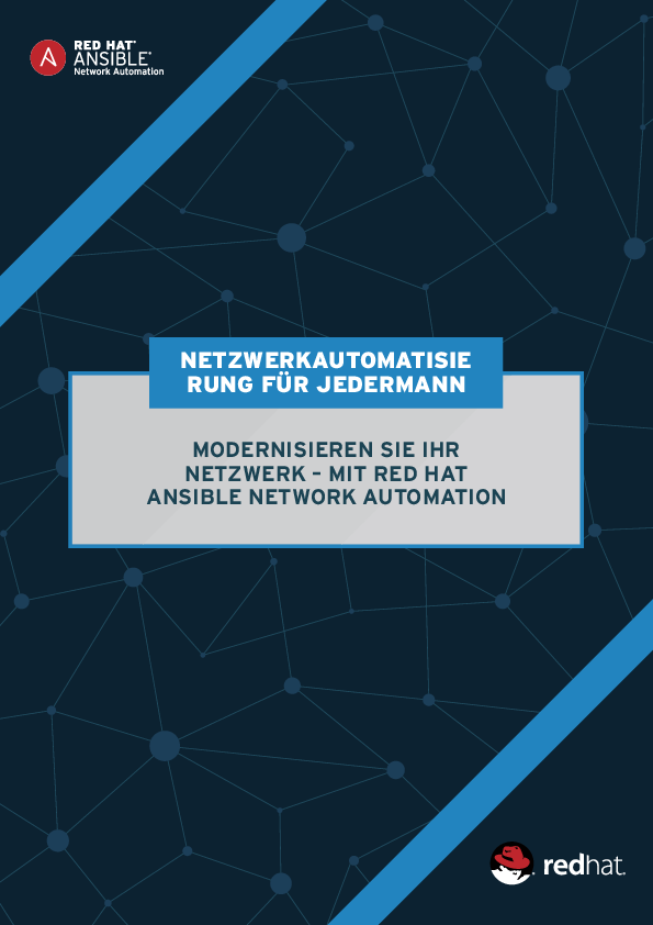 Network automation for everyone: Modernize your network with Red Hat Ansible Network Automation DE