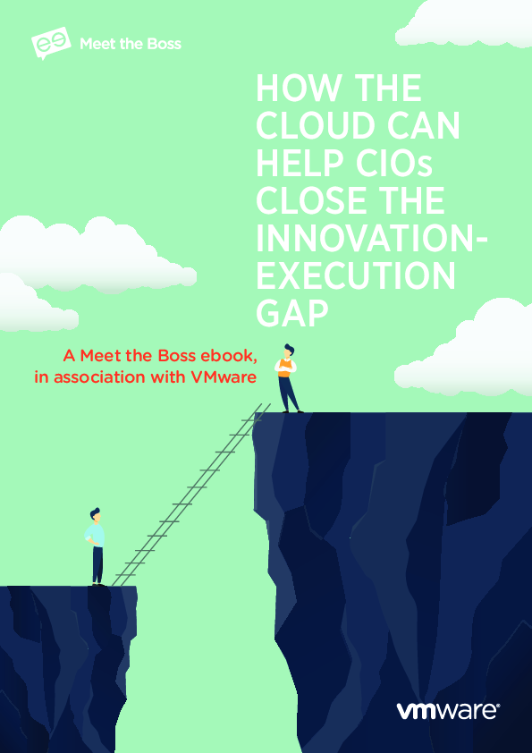 VMware Report: How the cloud can help CIOs close the innovation-execution gap