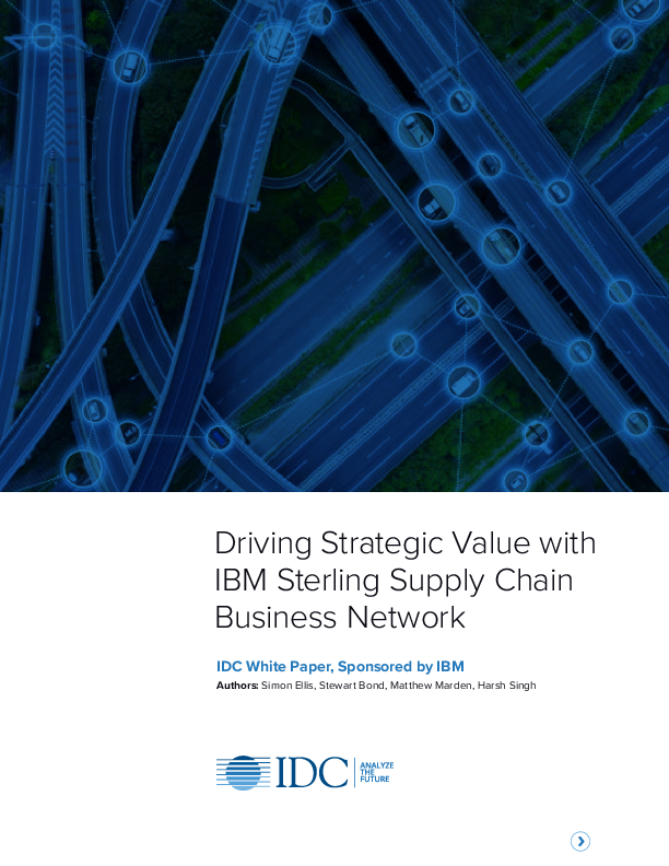 IDC Report: Driving Strategic Value with IBM Sterling Supply ChainBusiness Network