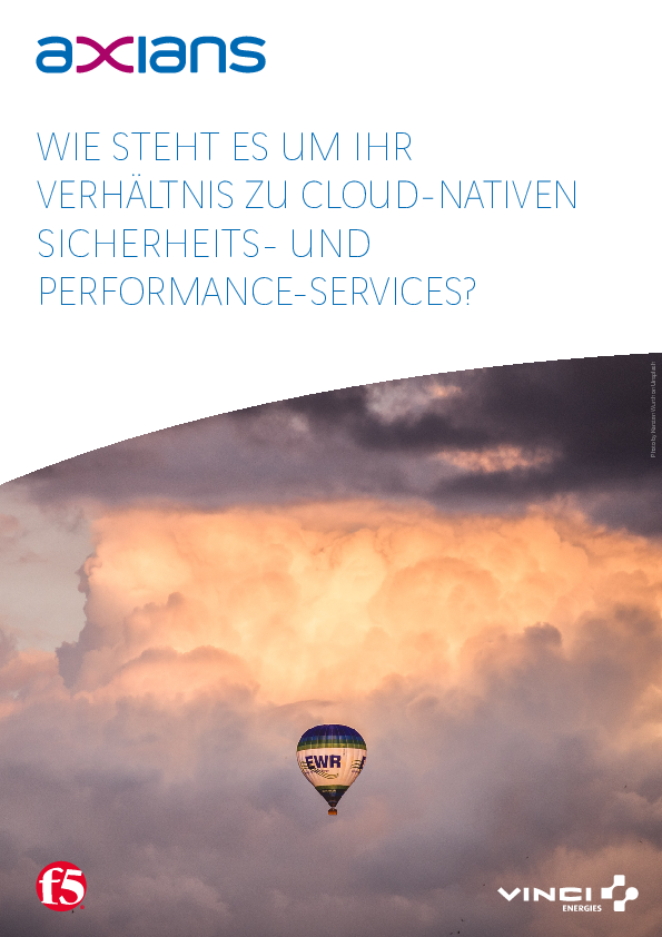 WIE STEHT ES UM IHR VERHÄLTNIS ZU CLOUD-NATIVEN SICHERHEITS- UND PERFORMANCE-SERVICES?