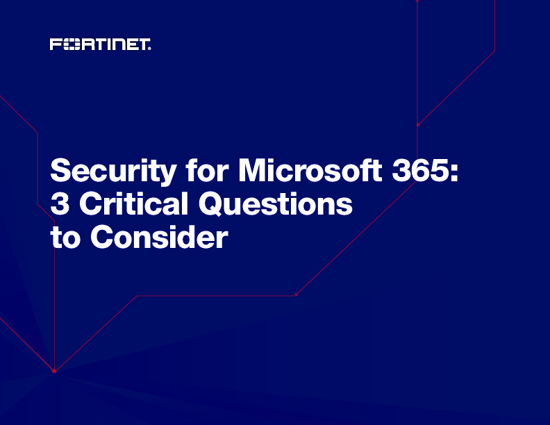 Security for Microsoft 365: 3 Critical Questions to Consider