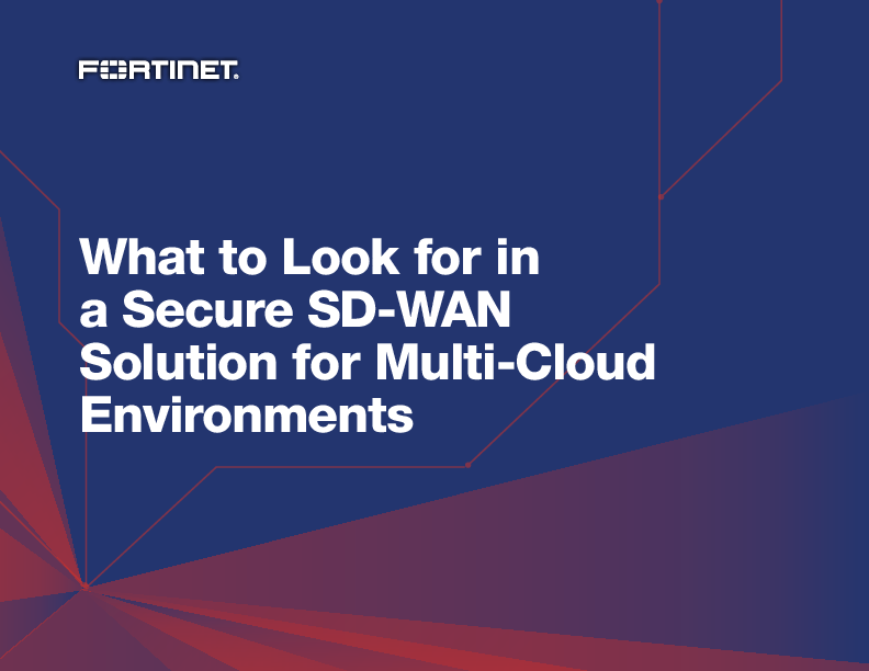 What to Look for in a Secure SD-WAN Solution for Multi-Cloud Environments