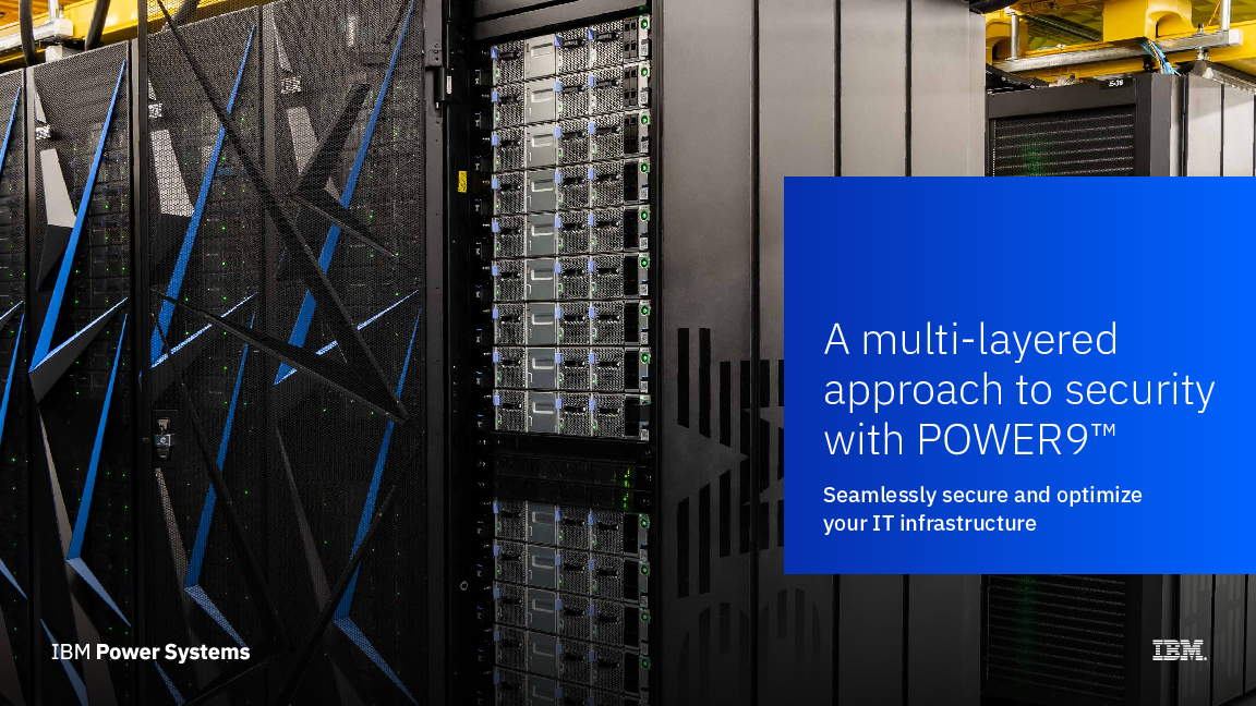 A multi-layered approach to security with POWER9TM