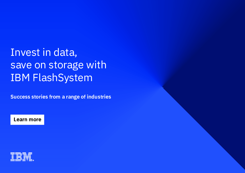 Invest in data, save on Storage with IBM FlashSystem