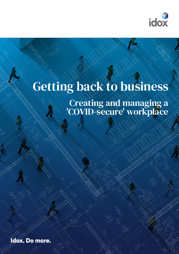 Getting back to business: Creating and managing a 'COVID-secure' workplace