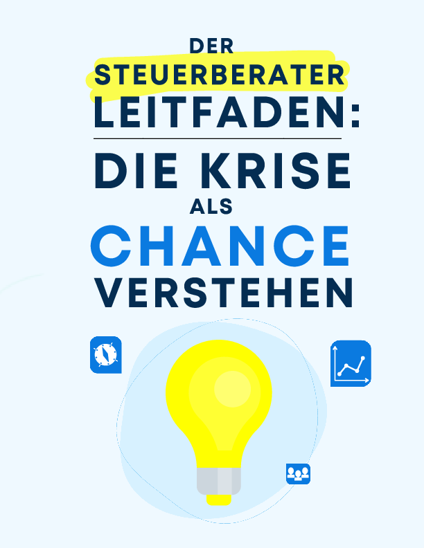 DER STEUERBERATER LEITFADEN: Die Krise als Chance verstehen